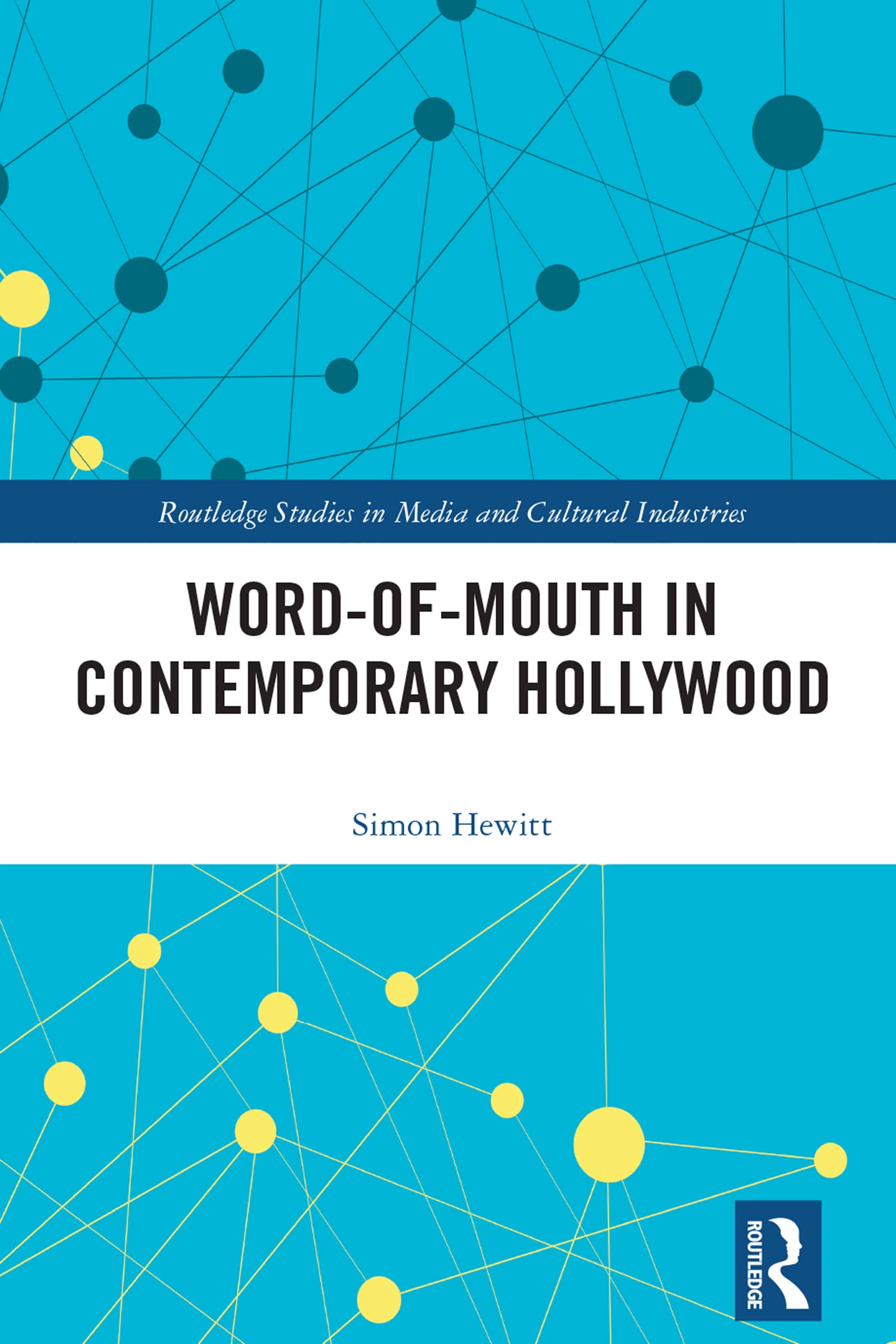Word-of-Mouth in Contemporary Hollywood Media & Communication