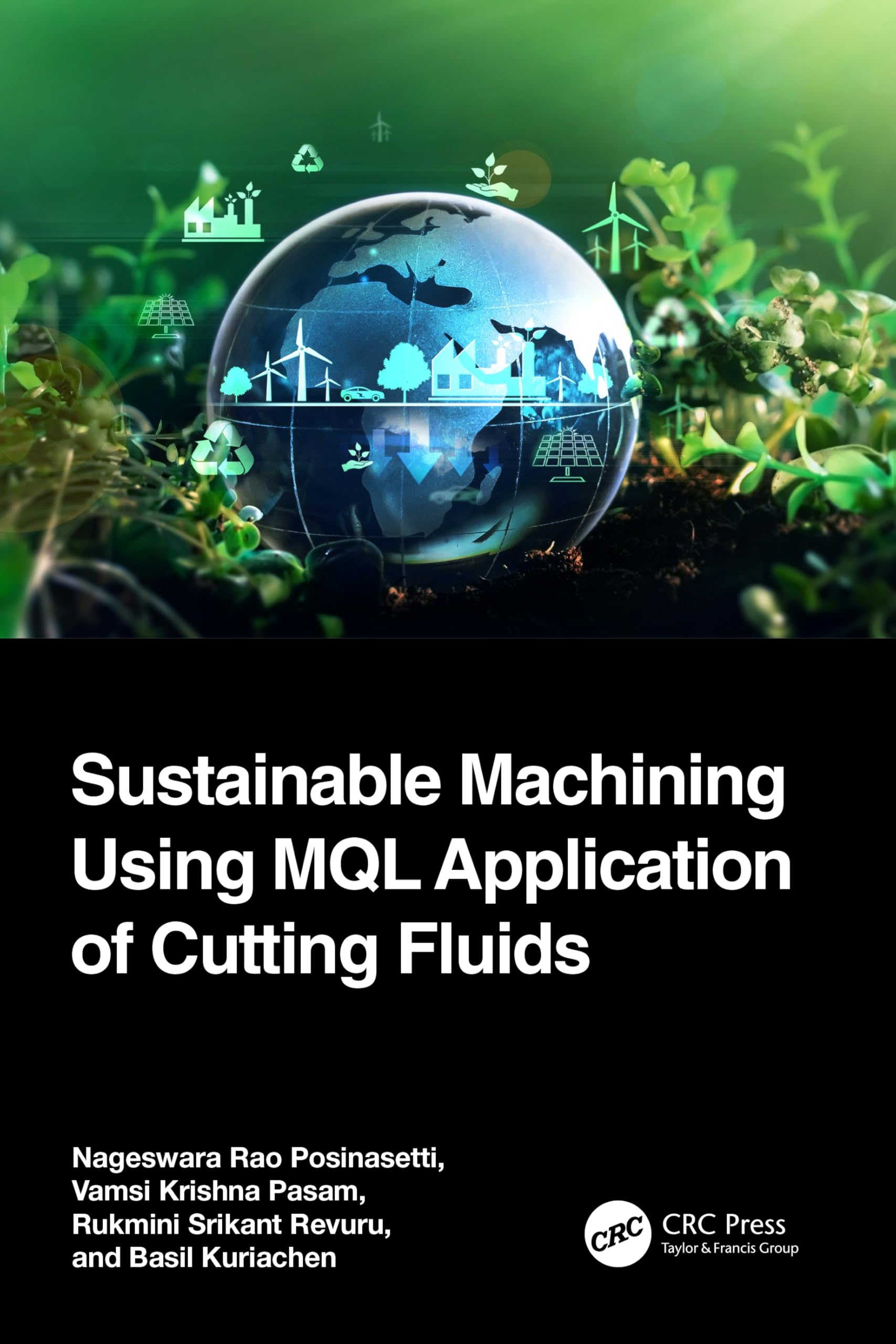 Sustainable Machining Using MQL Application of Cutting Fluids Business & Technology