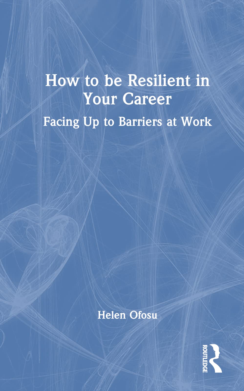 How to be Resilient in Your Career Business, Finance & Career