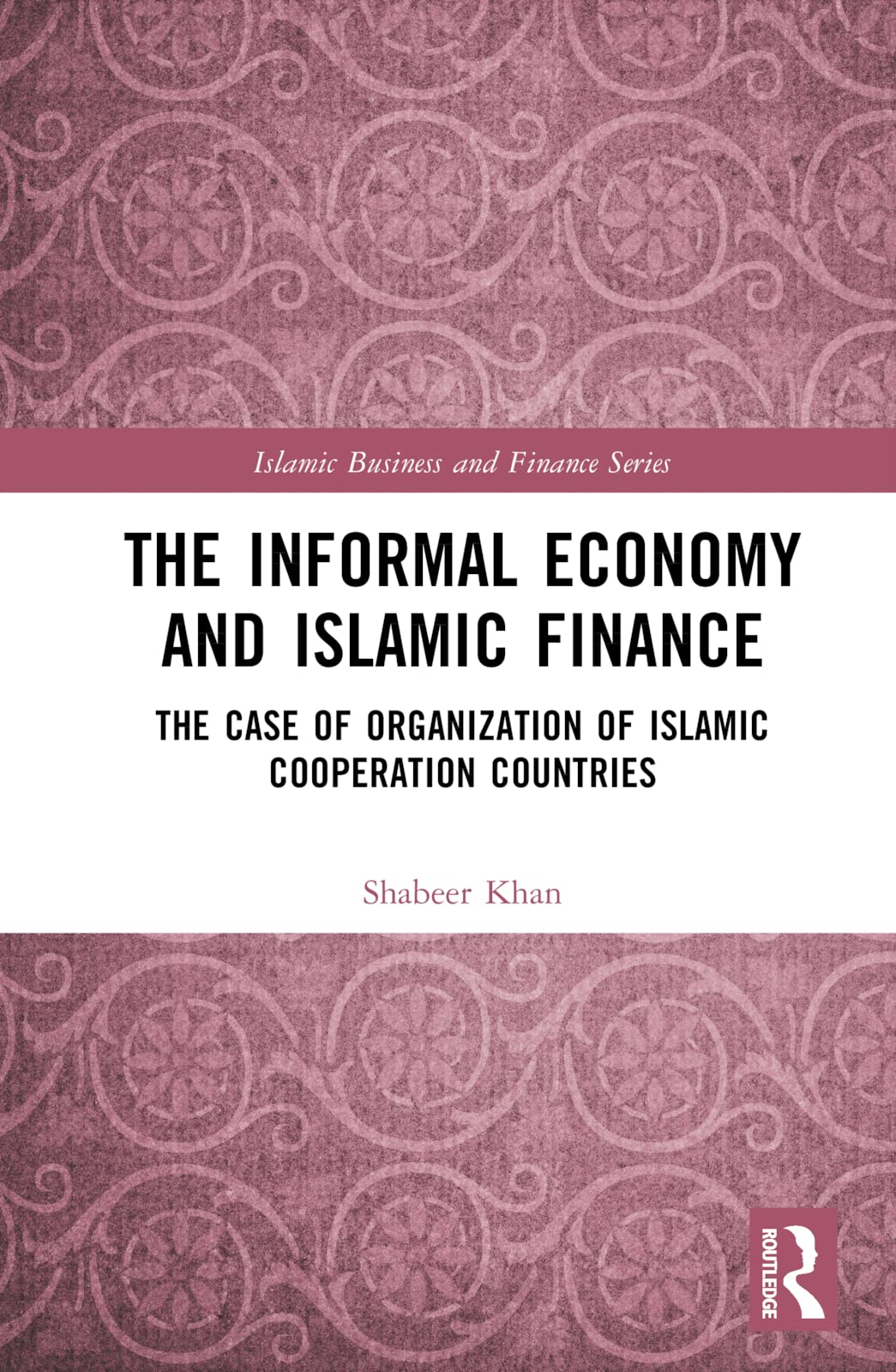 The Informal Economy and Islamic Finance Law