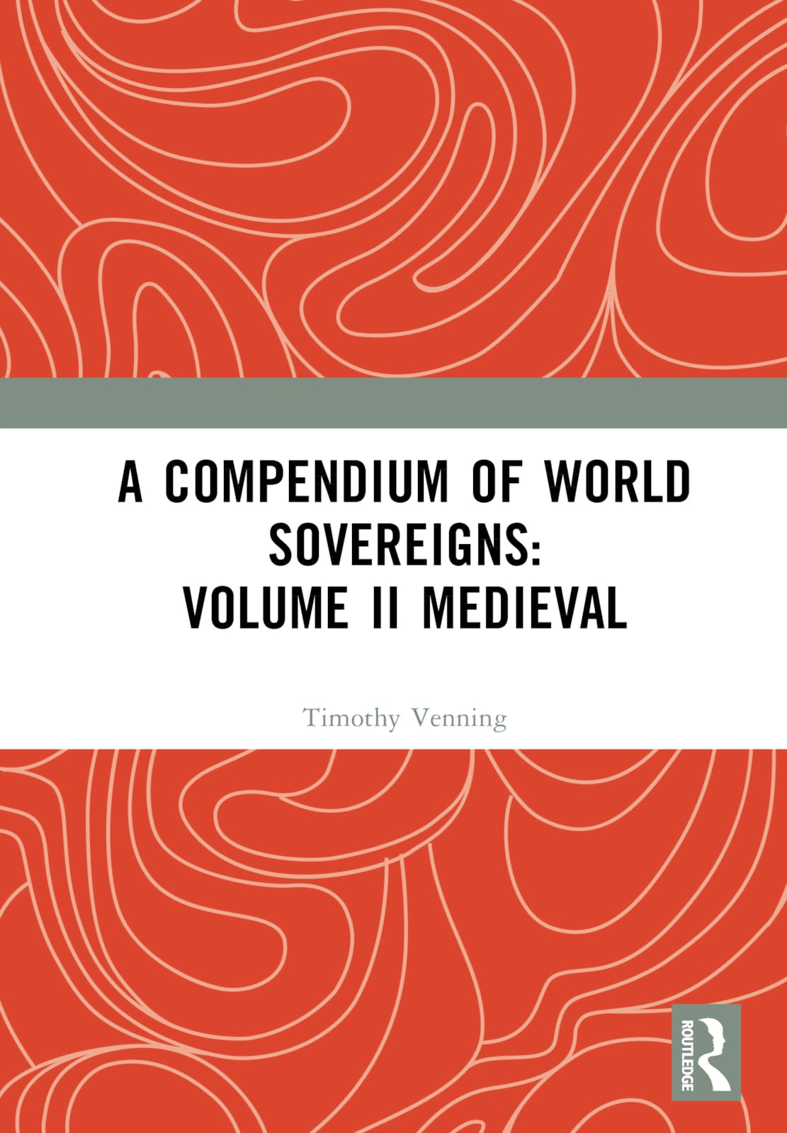 A Compendium of Medieval World Sovereigns Philosophy