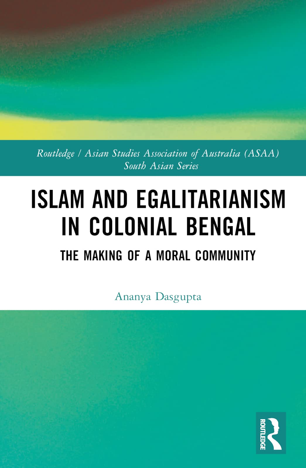 Islam and Egalitarianism in Colonial Bengal Books