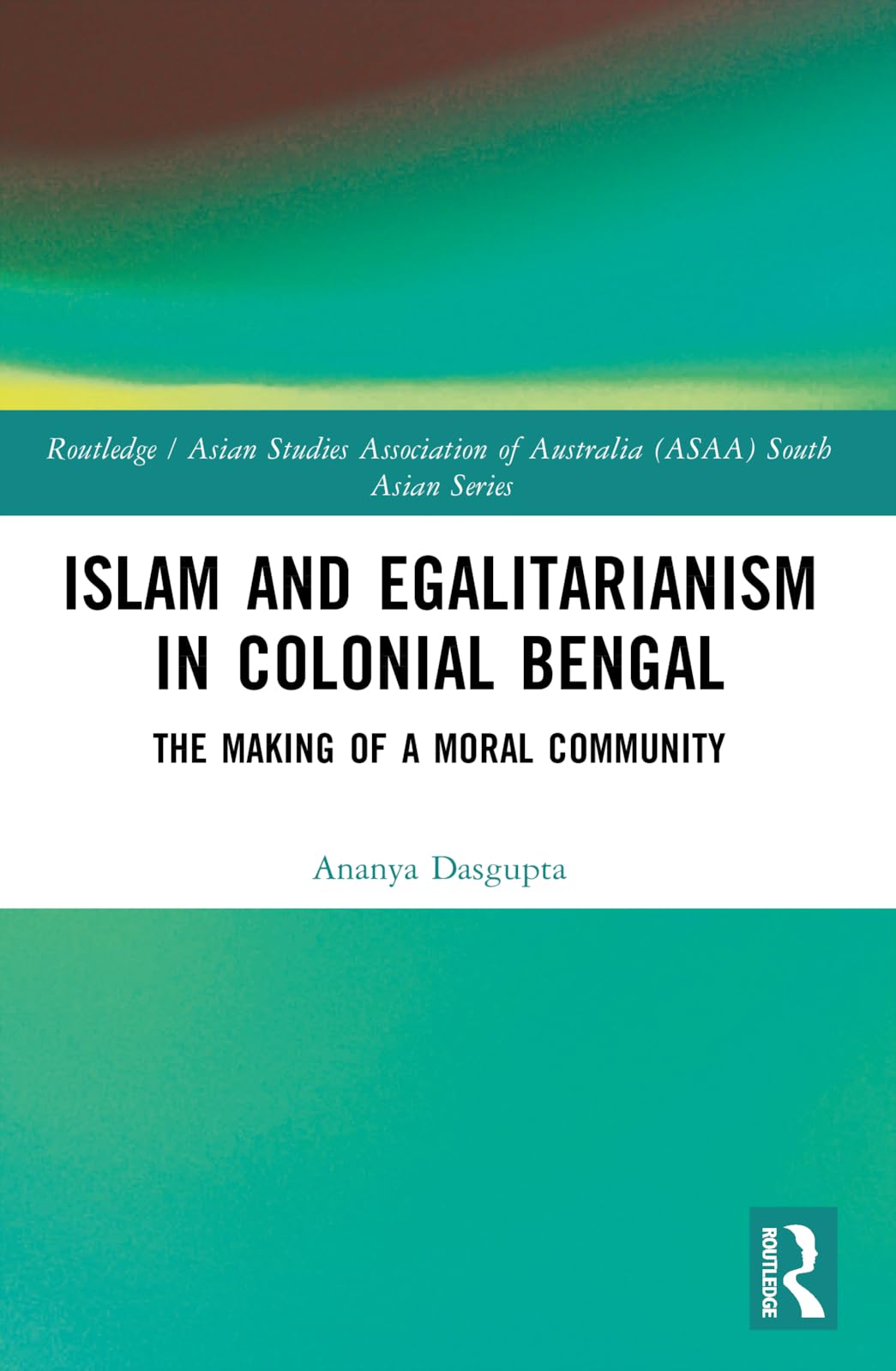 Islam and Egalitarianism in Colonial Bengal Books