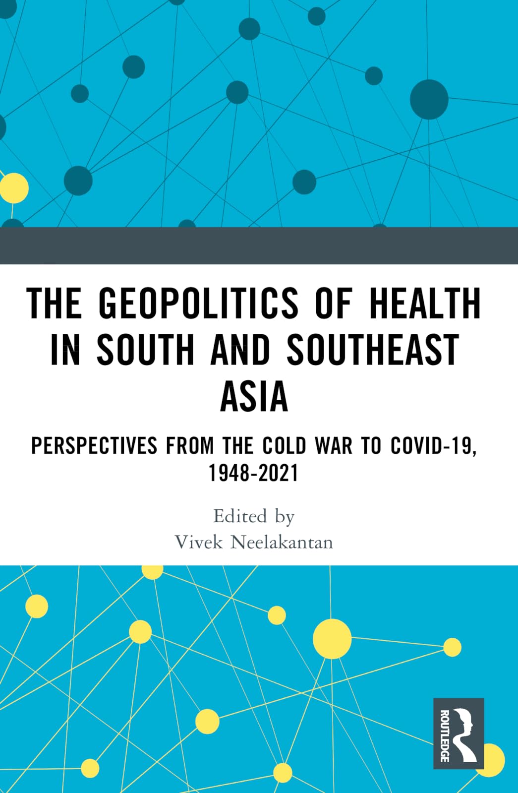 The Geopolitics of Health in South and Southeast Asia Medicine