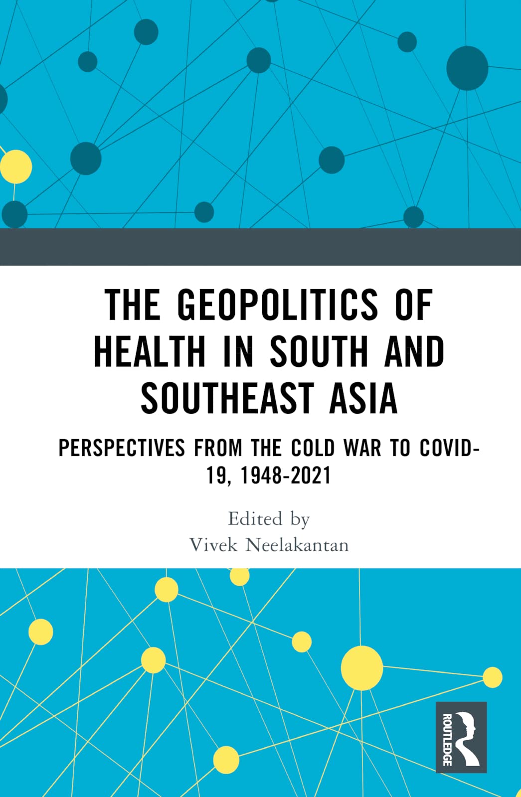 The Geopolitics of Health in South and Southeast Asia Medicine