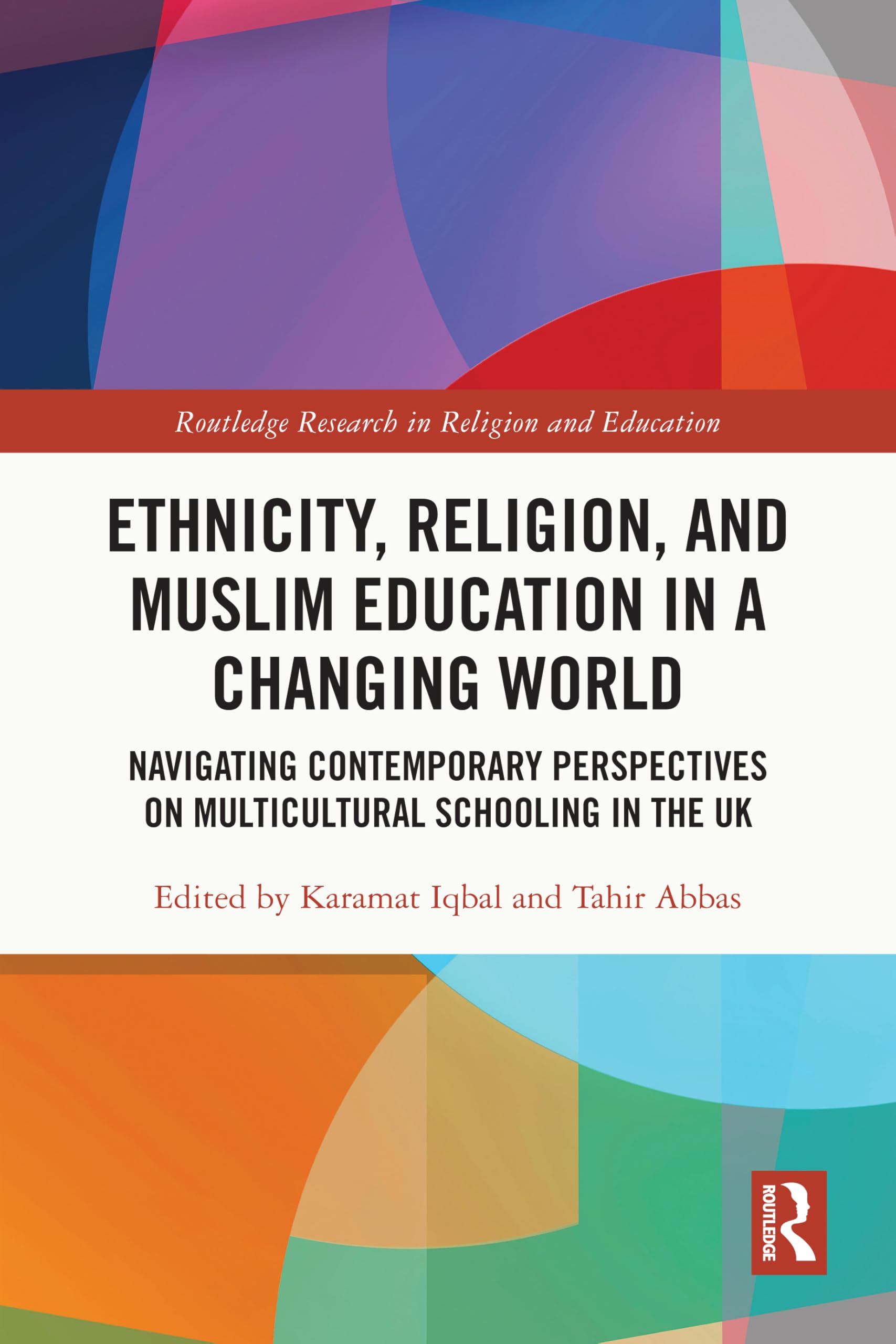 Ethnicity, Religion, and Muslim Education in a Changing World Education & Training