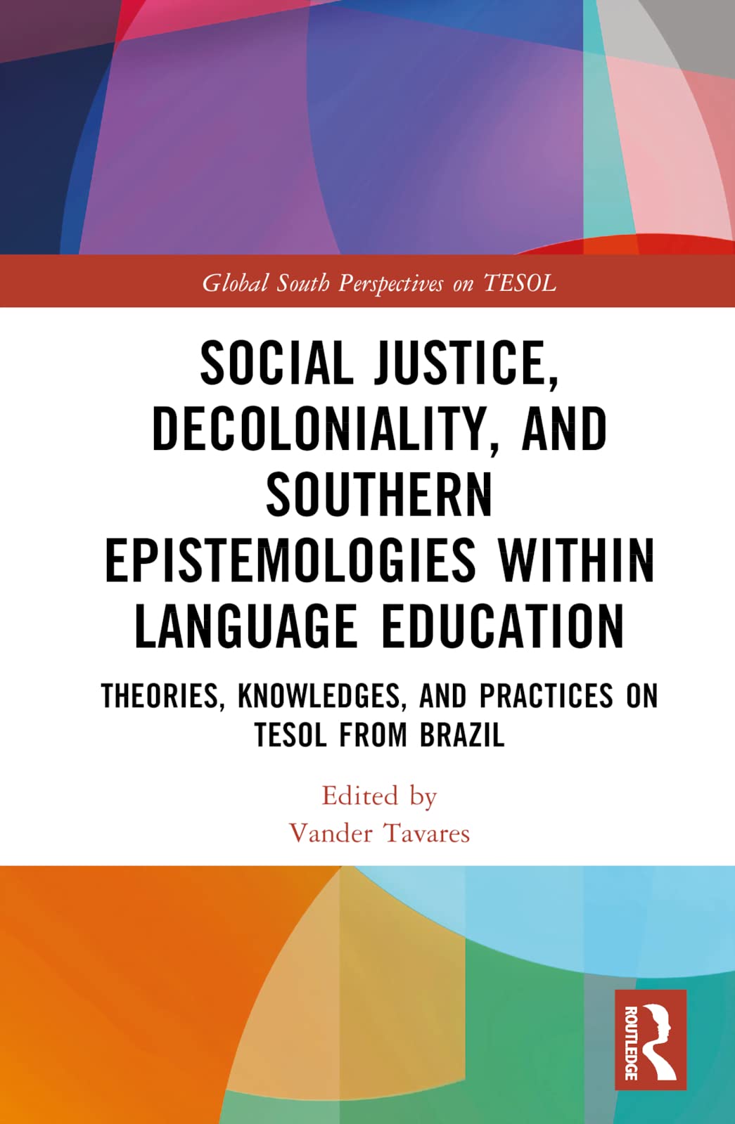Social Justice, Decoloniality, and Southern Epistemologies within Language Education Social Sciences