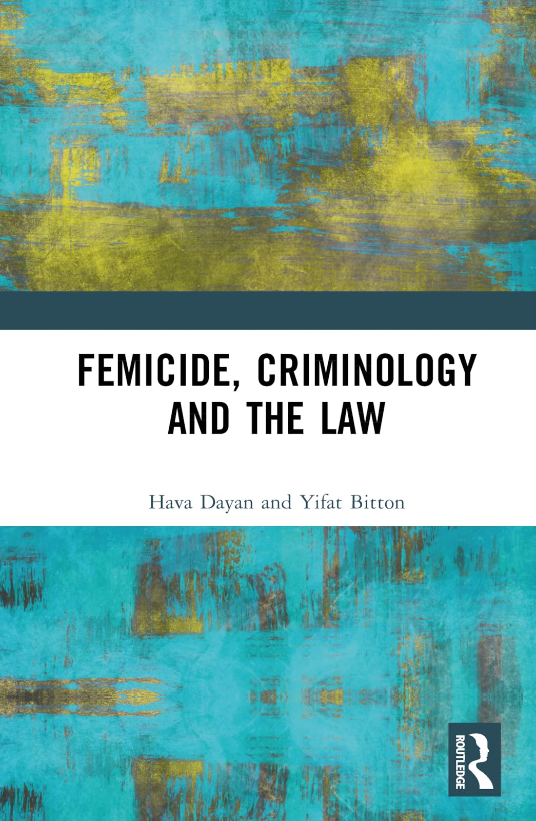 Femicide, Criminology and the Law Law