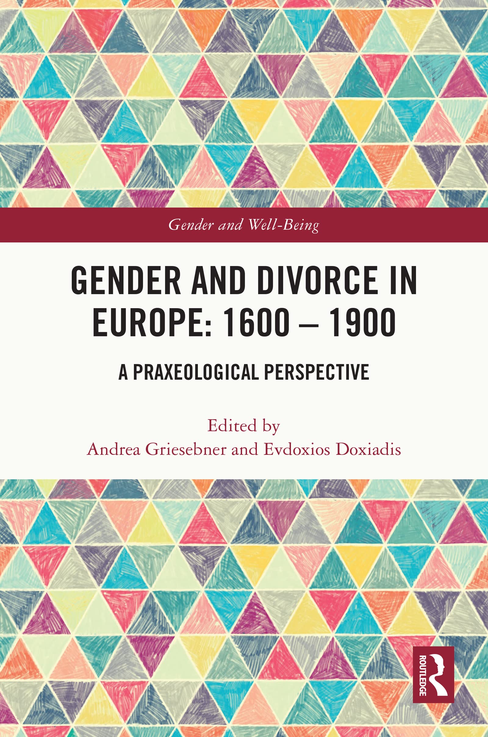 Gender and Divorce in Europe: 1600 – 1900 book