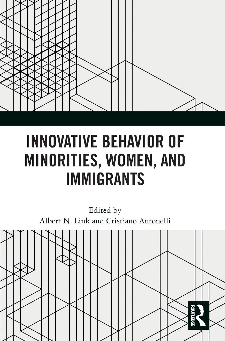 Innovative Behavior of Minorities, Women, and Immigrants Business, Finance & Career