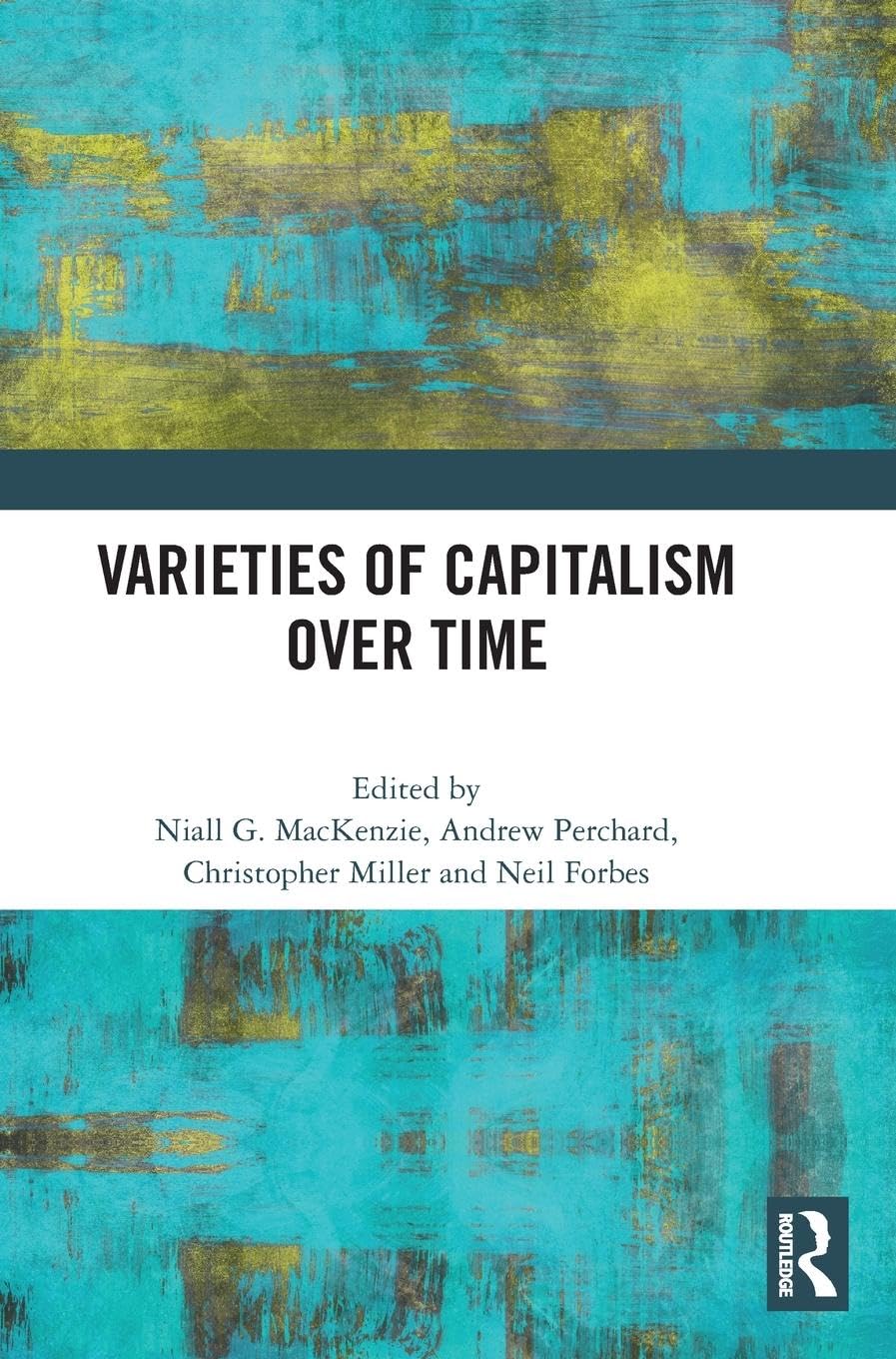 Varieties of Capitalism Over Time Philosophy