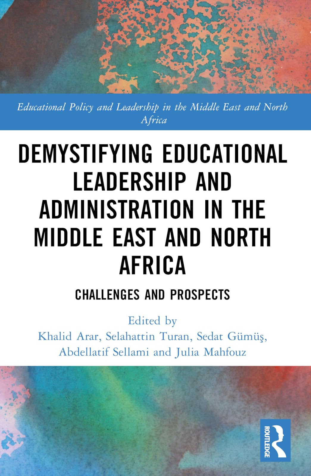 Demystifying Educational Leadership and Administration in the Middle East and North Africa Business, Finance & Career