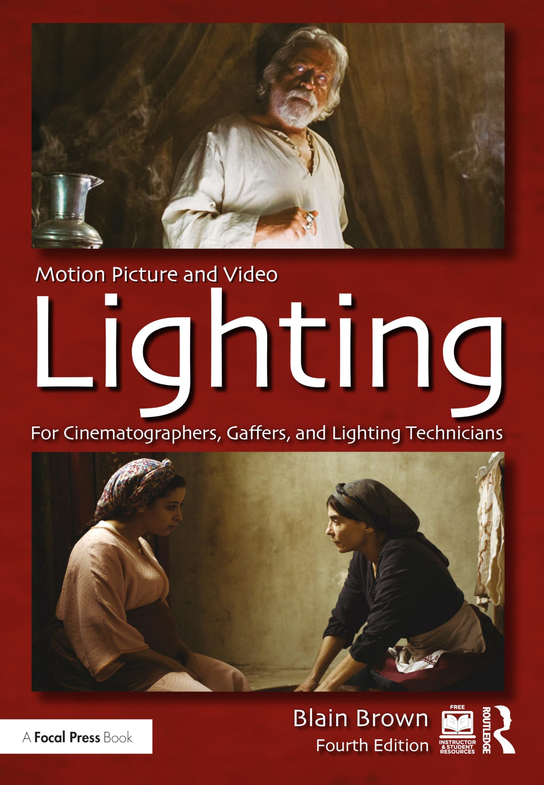 Motion Picture and Video Lighting: For Cinematographers, Gaffers, and Lighting Technicians Media & Communication