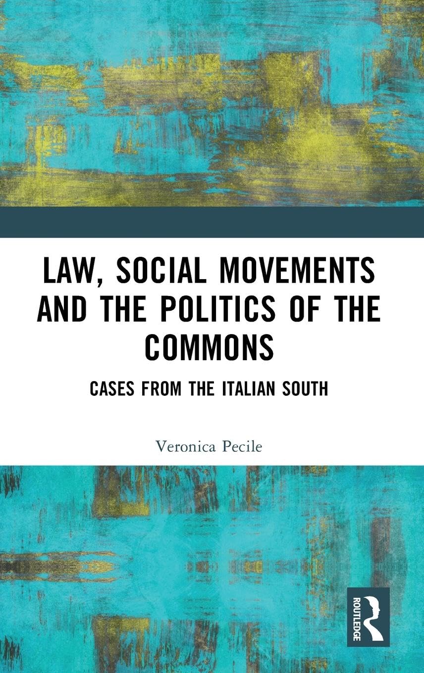 Law, Social Movements and the Politics of the Commons Law