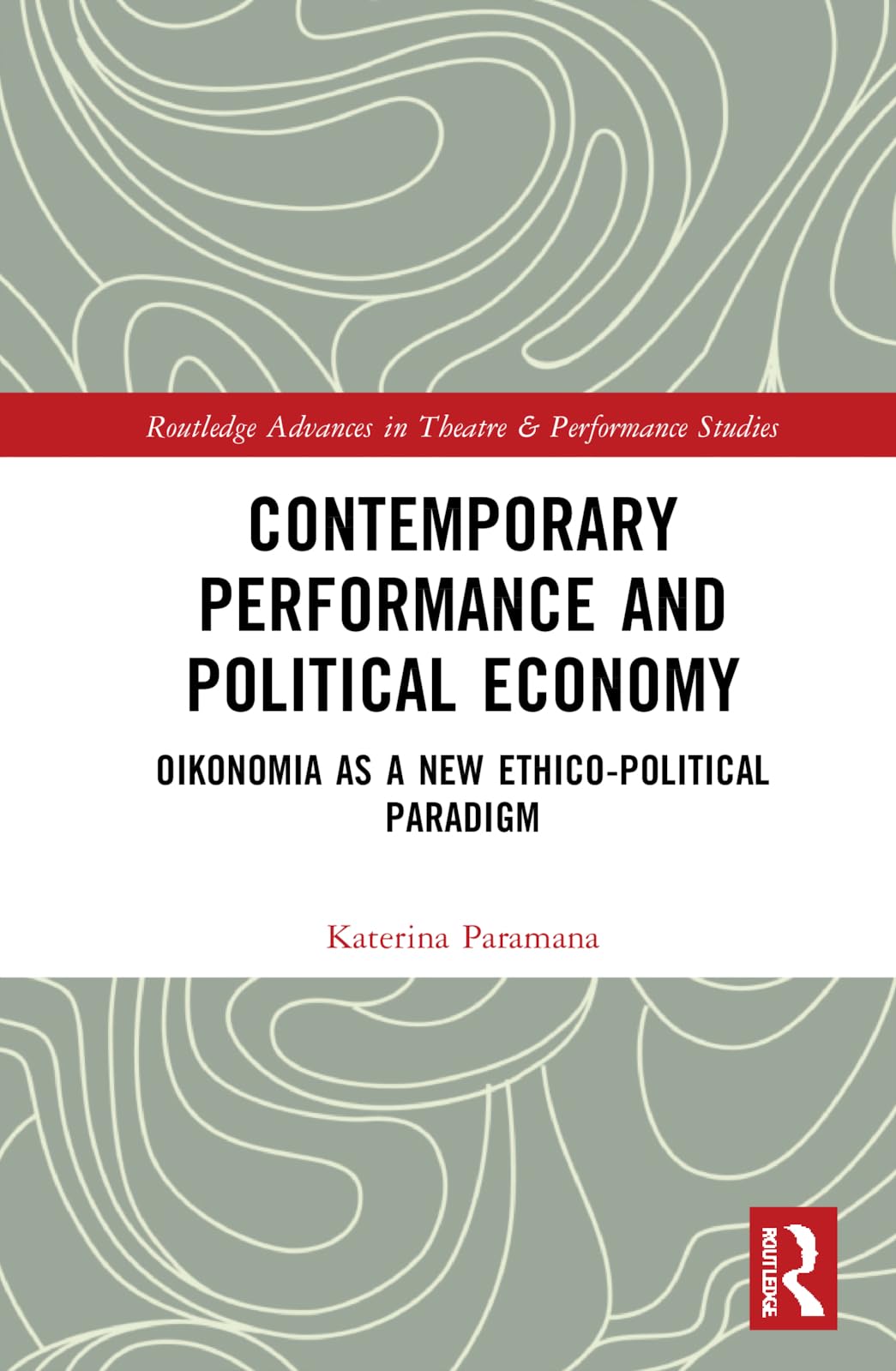 Contemporary Performance and Political Economy Film, Art & Culture