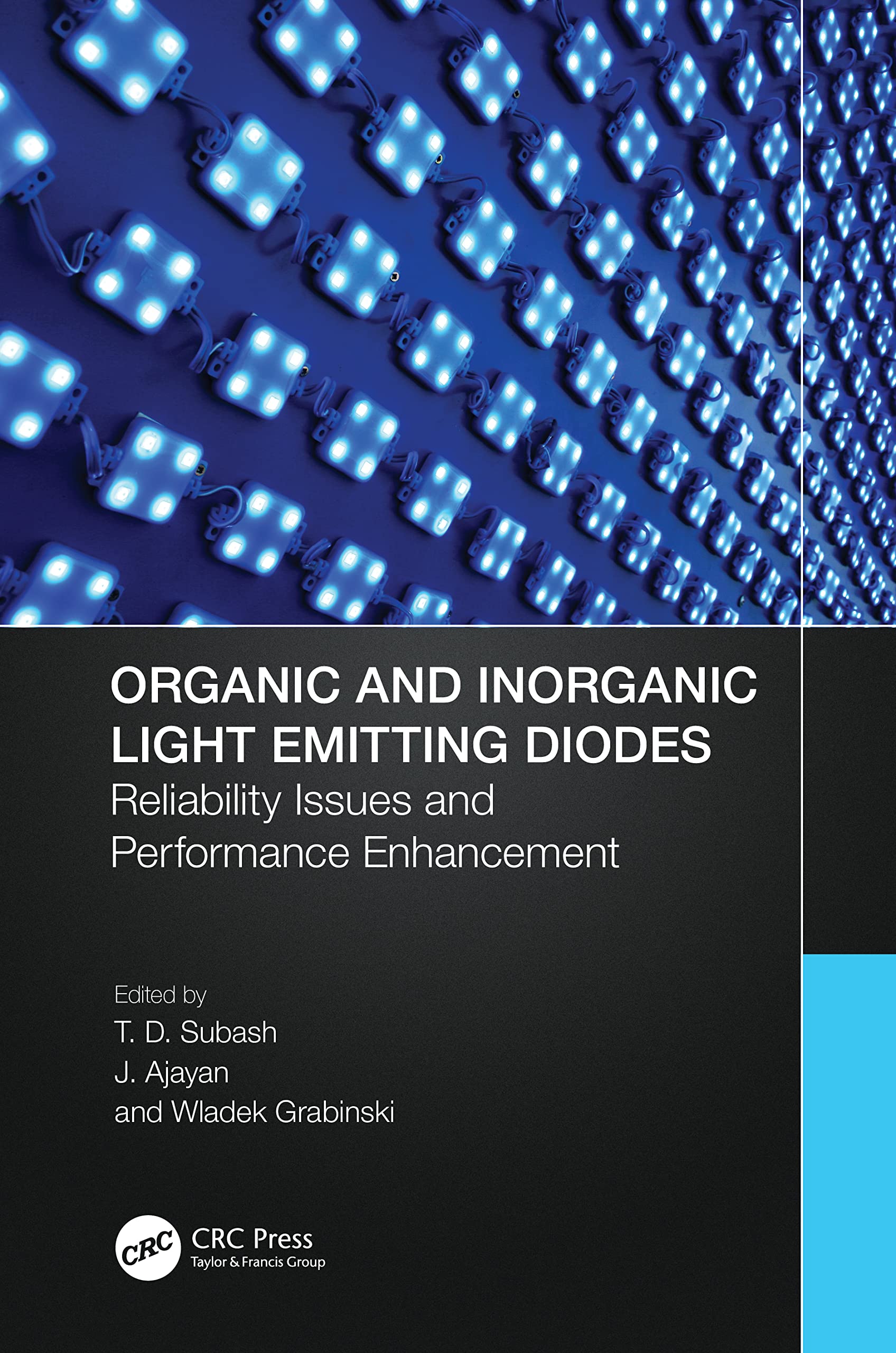 Organic and Inorganic Light Emitting Diodes: Reliability Issues and Performance Enhancement Business & Technology
