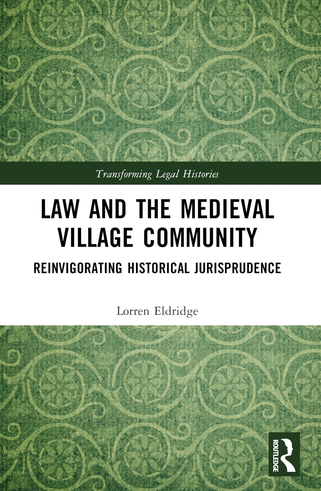 Law and the Medieval Village Community Law