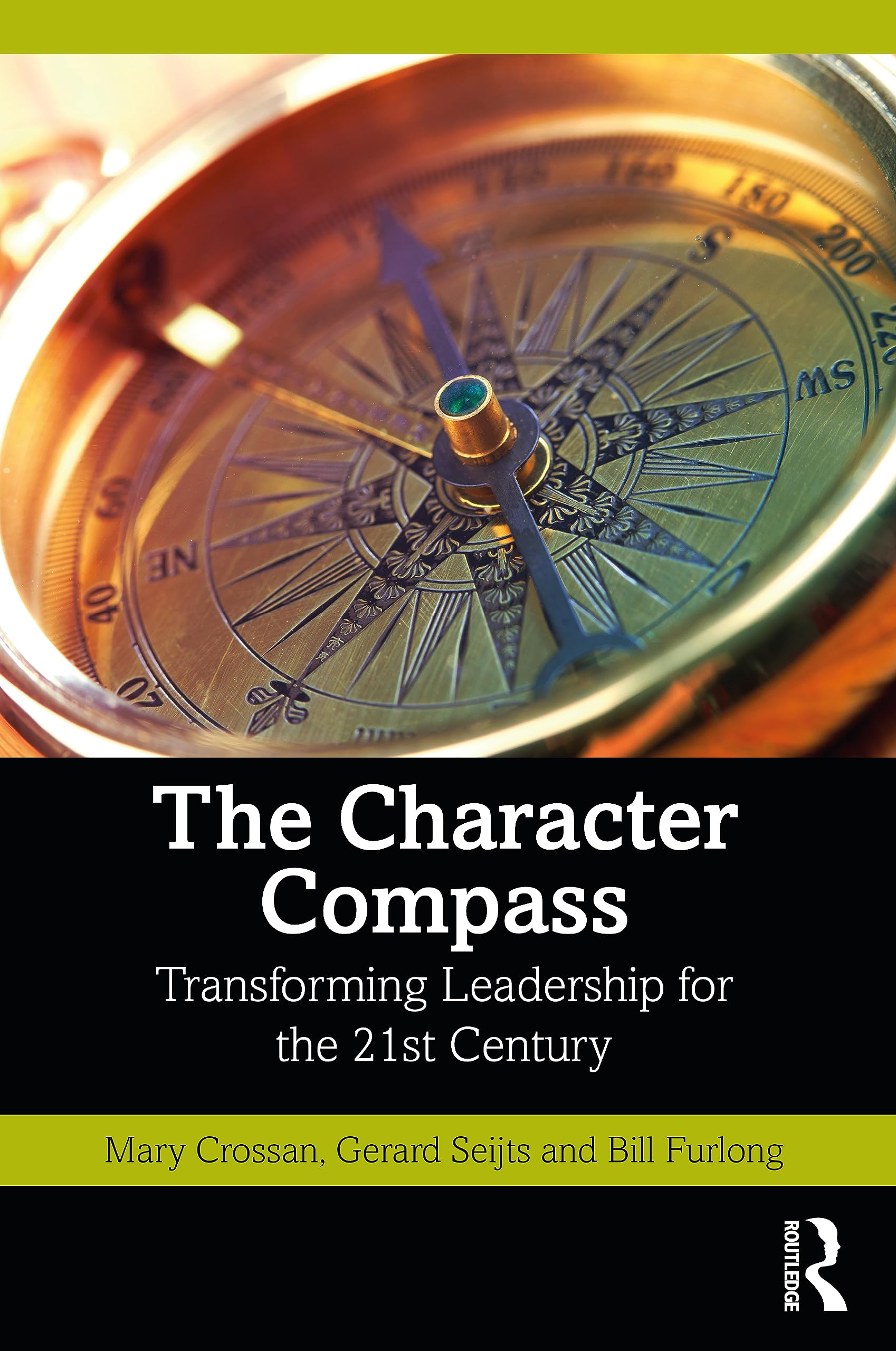 The Character Compass: Transforming Leadership for the 21st Century Law