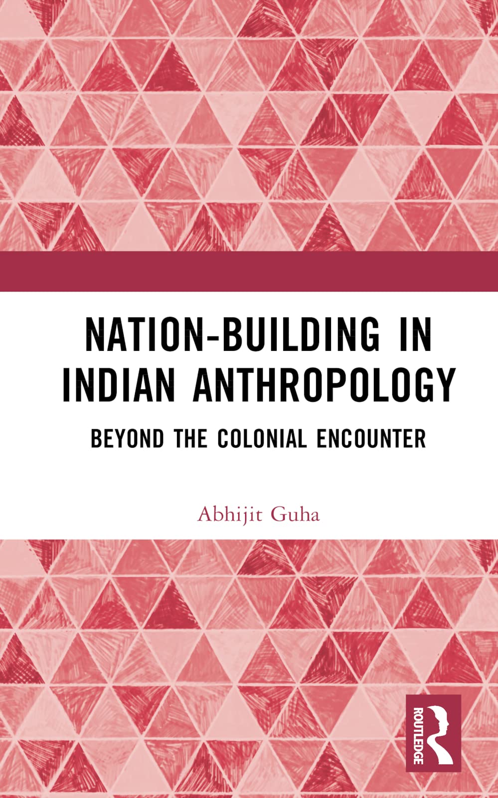 Nation-Building in Indian Anthropology Law