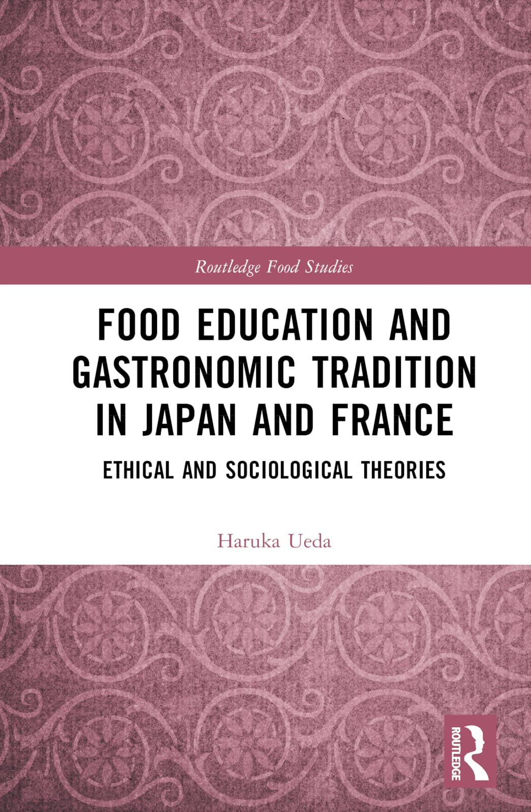 Food Education and Gastronomic Tradition in Japan and France Books
