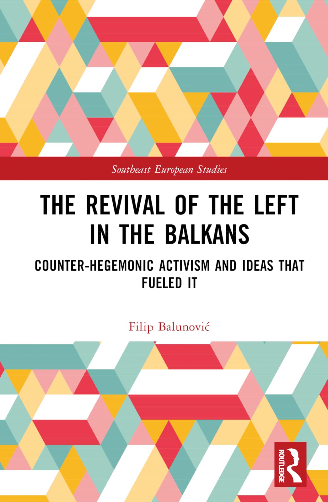 The Revival of the Left in the Balkans Social Sciences