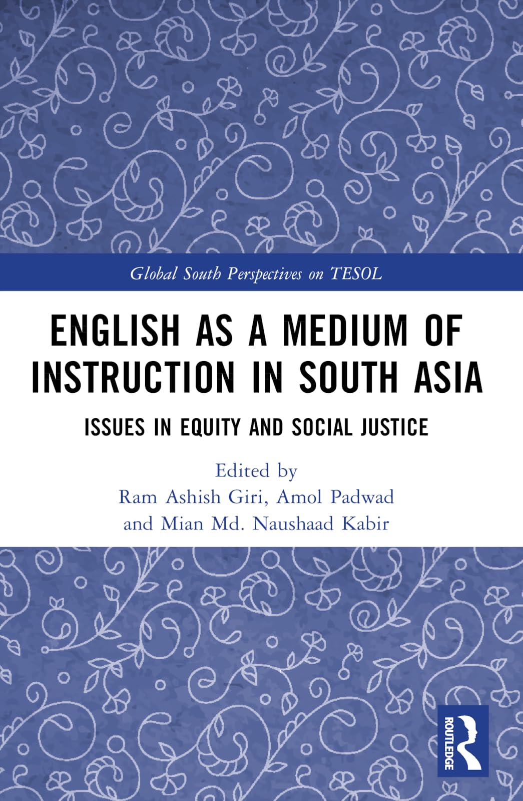 English as a Medium of Instruction in South Asia Medicine