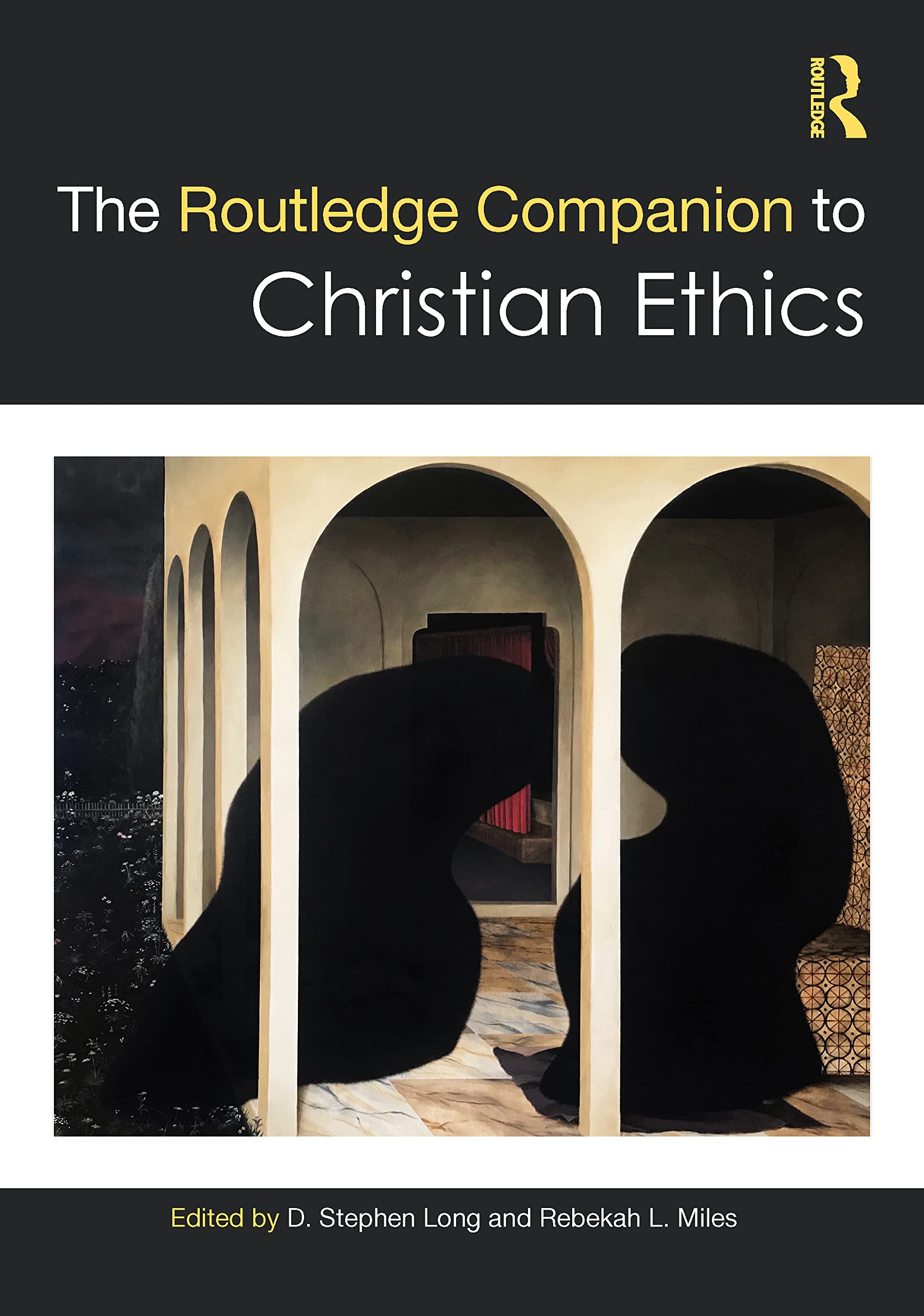 The Routledge Companion to Christian Ethics Religion & Esotericism
