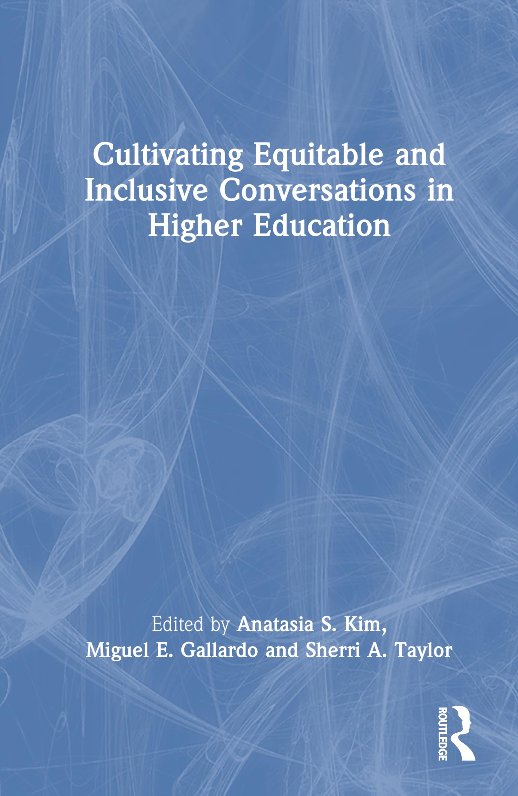 Cultivating Equitable and Inclusive Conversations in Higher Education Business, Finance & Career