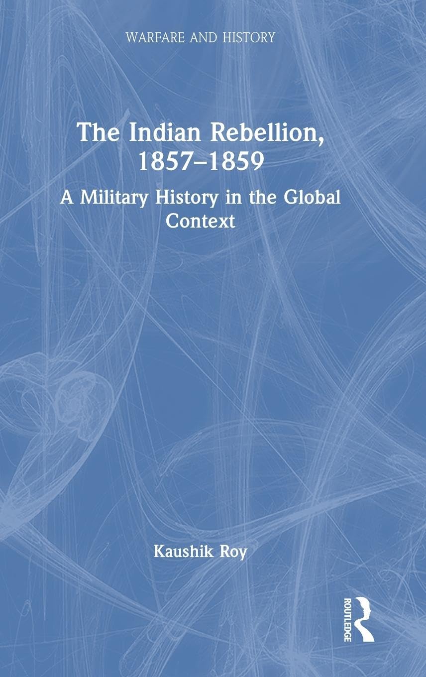 The Indian Rebellion, 1857-1859 Social Sciences