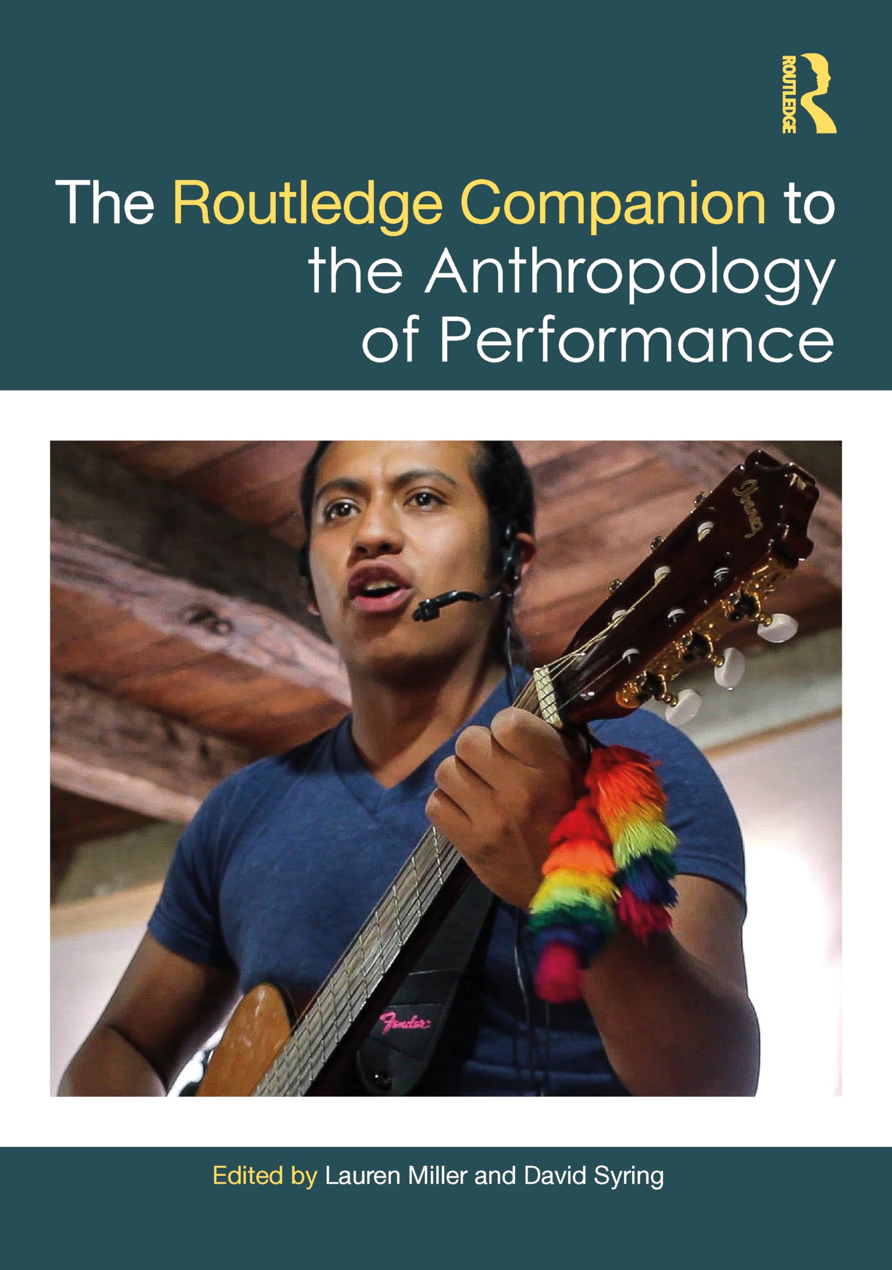 The Routledge Companion to the Anthropology of Performance General education