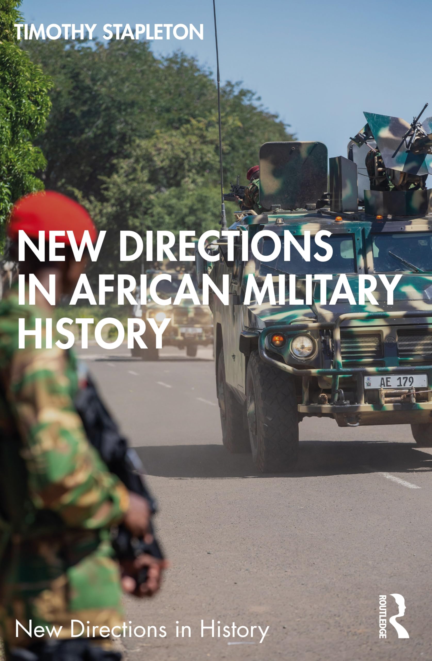 New Directions in African Military History Politics & History