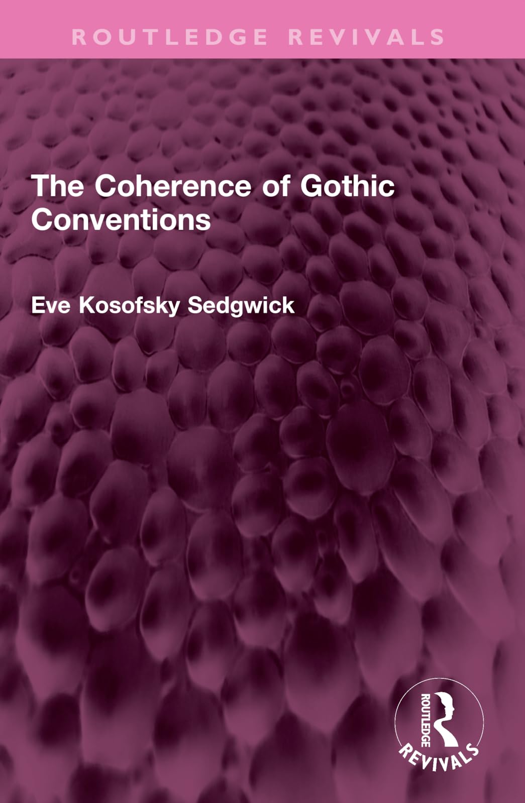The Coherence of Gothic Conventions (Routledge Revivals) Contemporary literature