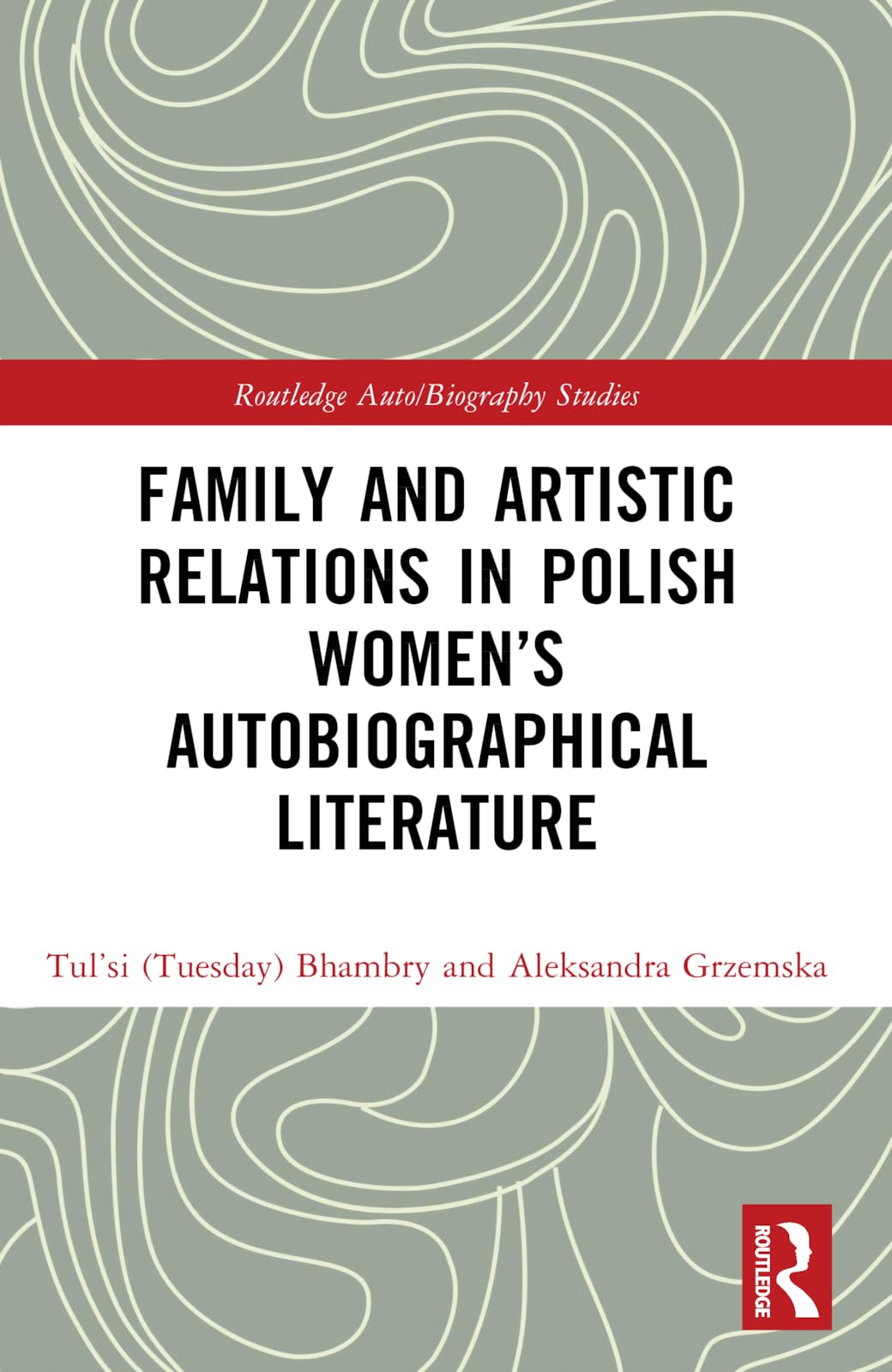 Family and Artistic Relations in Polish Women's Autobiographical Literature Contemporary literature