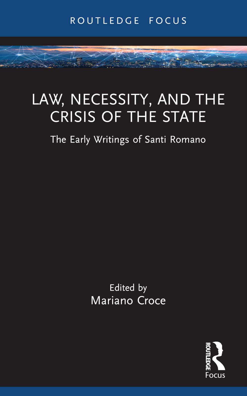 Law, Necessity, and the Crisis of the State Law