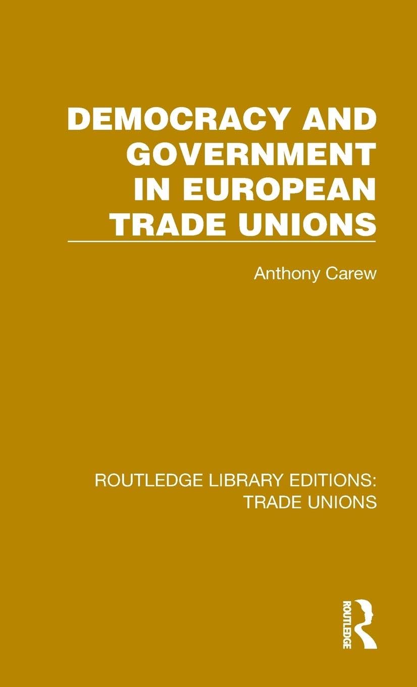 Democracy and Government in European Trade Unions Law