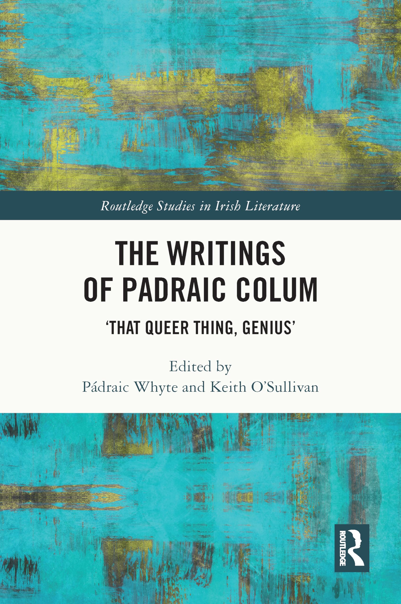 The Writings of Padraic Colum Drama