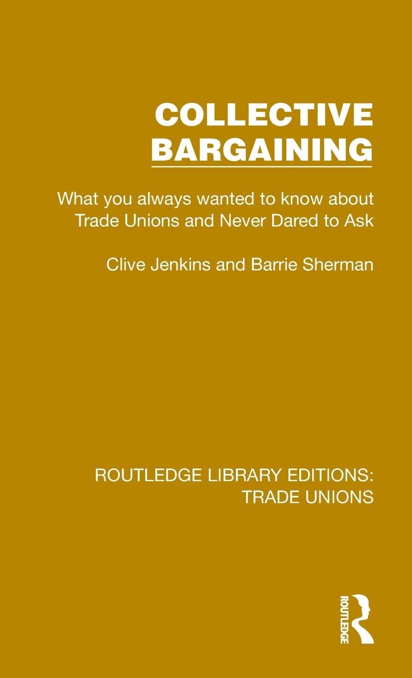 Collective Bargaining (Routledge Library Editions: Trade Unions) Law