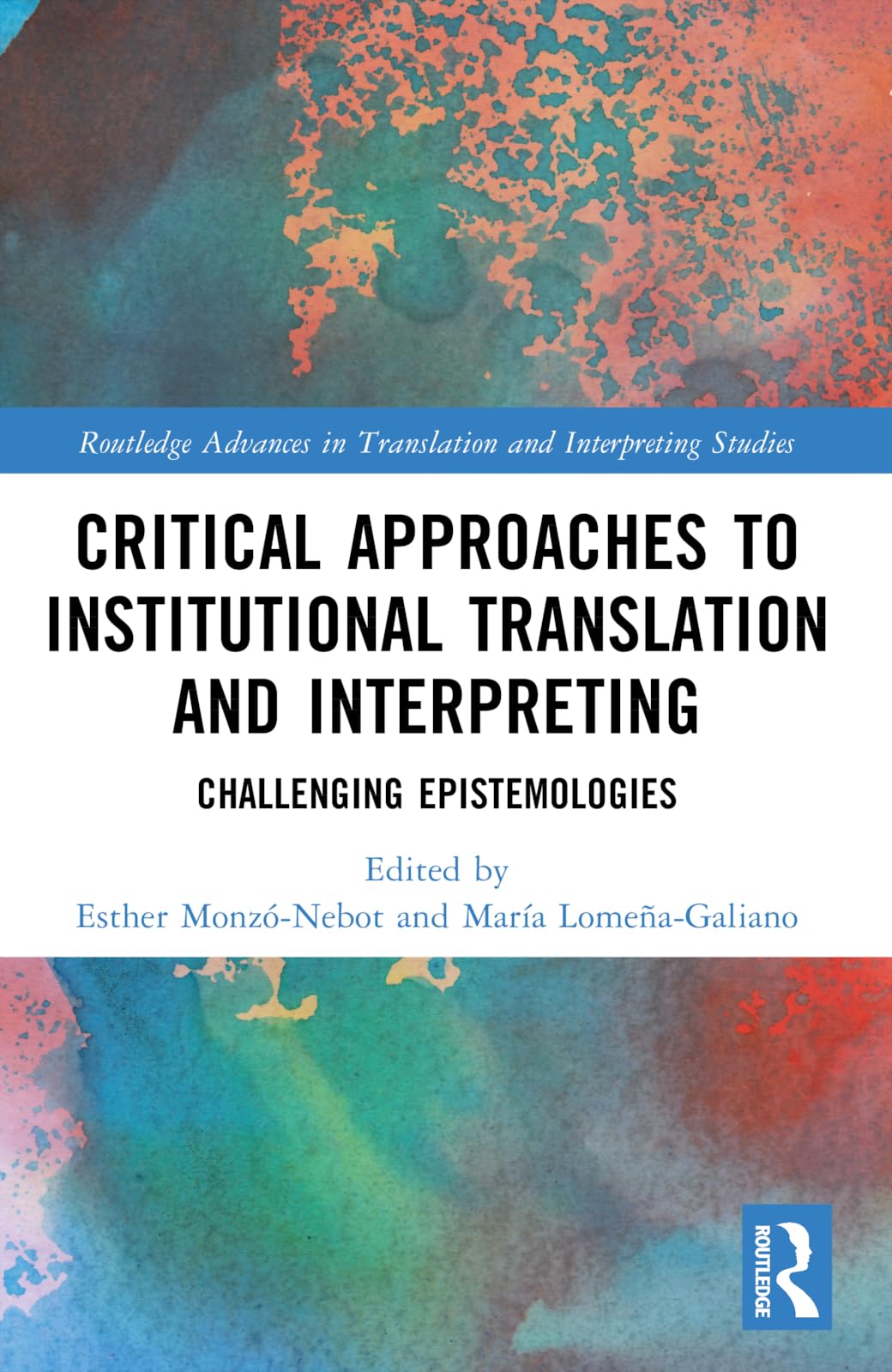 Critical Approaches to Institutional Translation and Interpreting Social Sciences