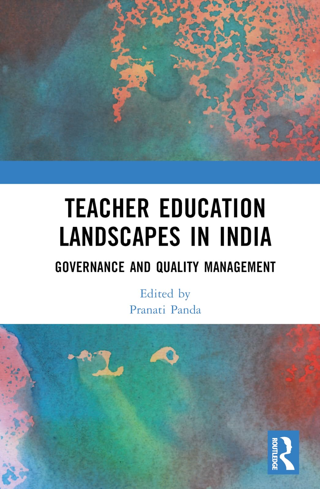 Teacher Education Landscapes in India Business, Finance & Career