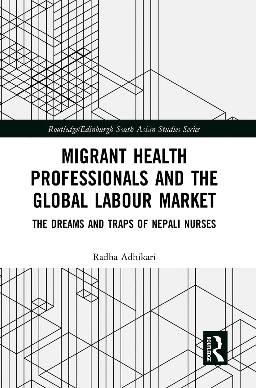 Migrant Health Professionals and the Global Labour Market book