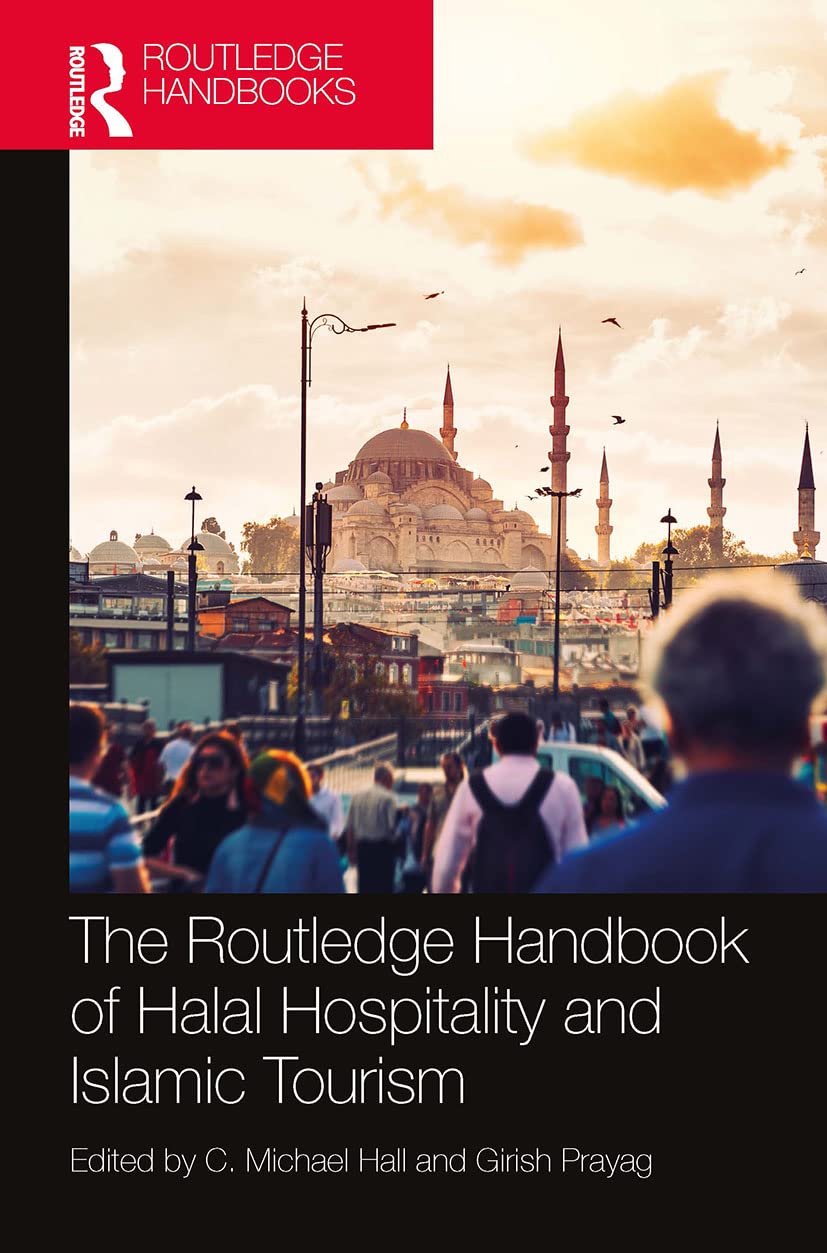 The Routledge Handbook of Halal Hospitality and Islamic Tourism book