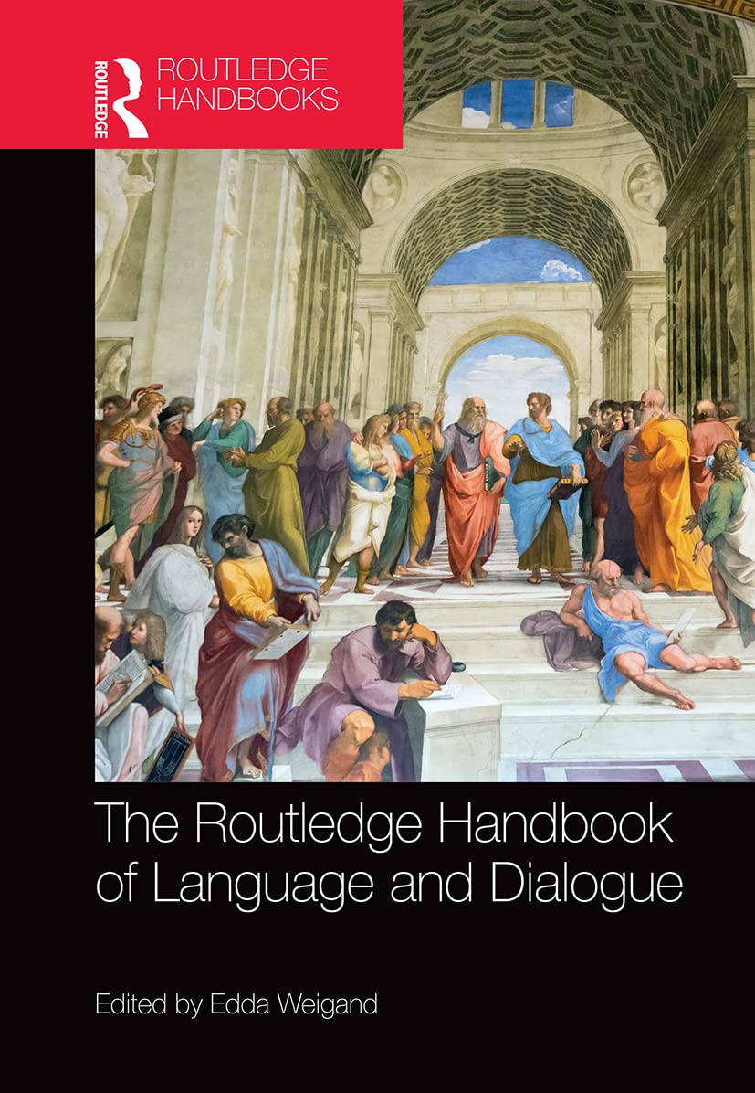 The Routledge Handbook of Language and Dialogue Social Sciences