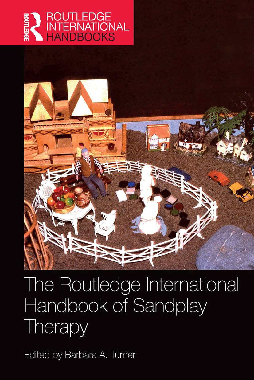The Routledge International Handbook of Sandplay Therapy Medicine