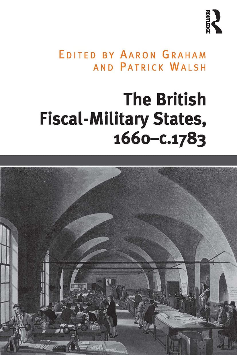 The British Fiscal-Military States, 1660-c.1783 Business, Finance & Career