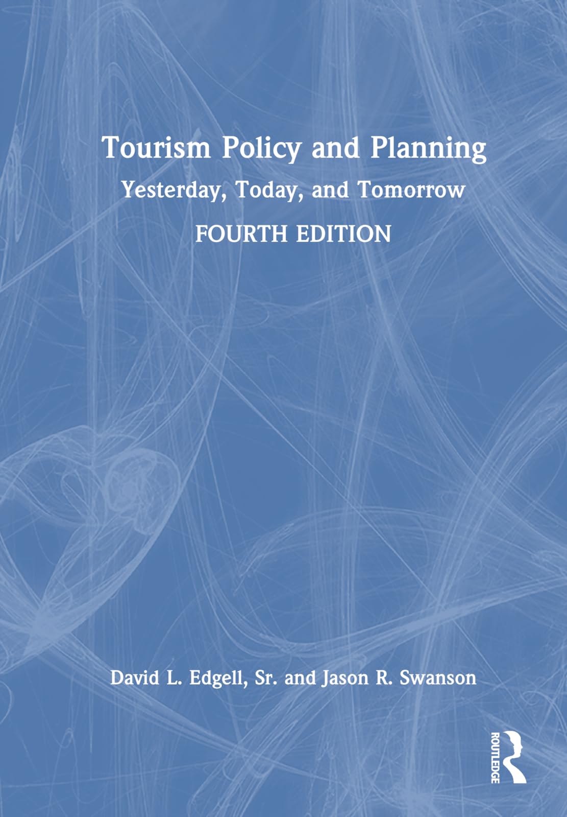Tourism Policy and Planning: Yesterday, Today and Tomorrow Social Sciences