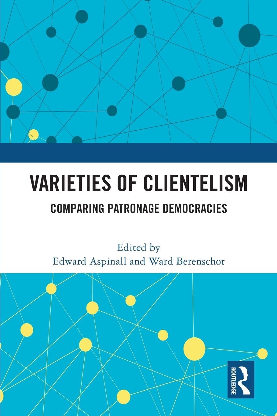 Varieties of Clientelism: Comparing Patronage Democracies Philosophy