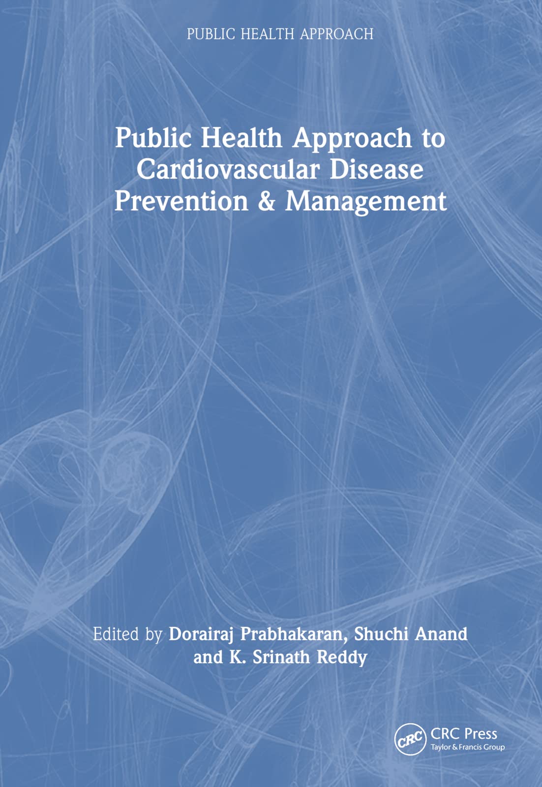 Public Health Approach to Cardiovascular Disease Prevention & Management Medicine