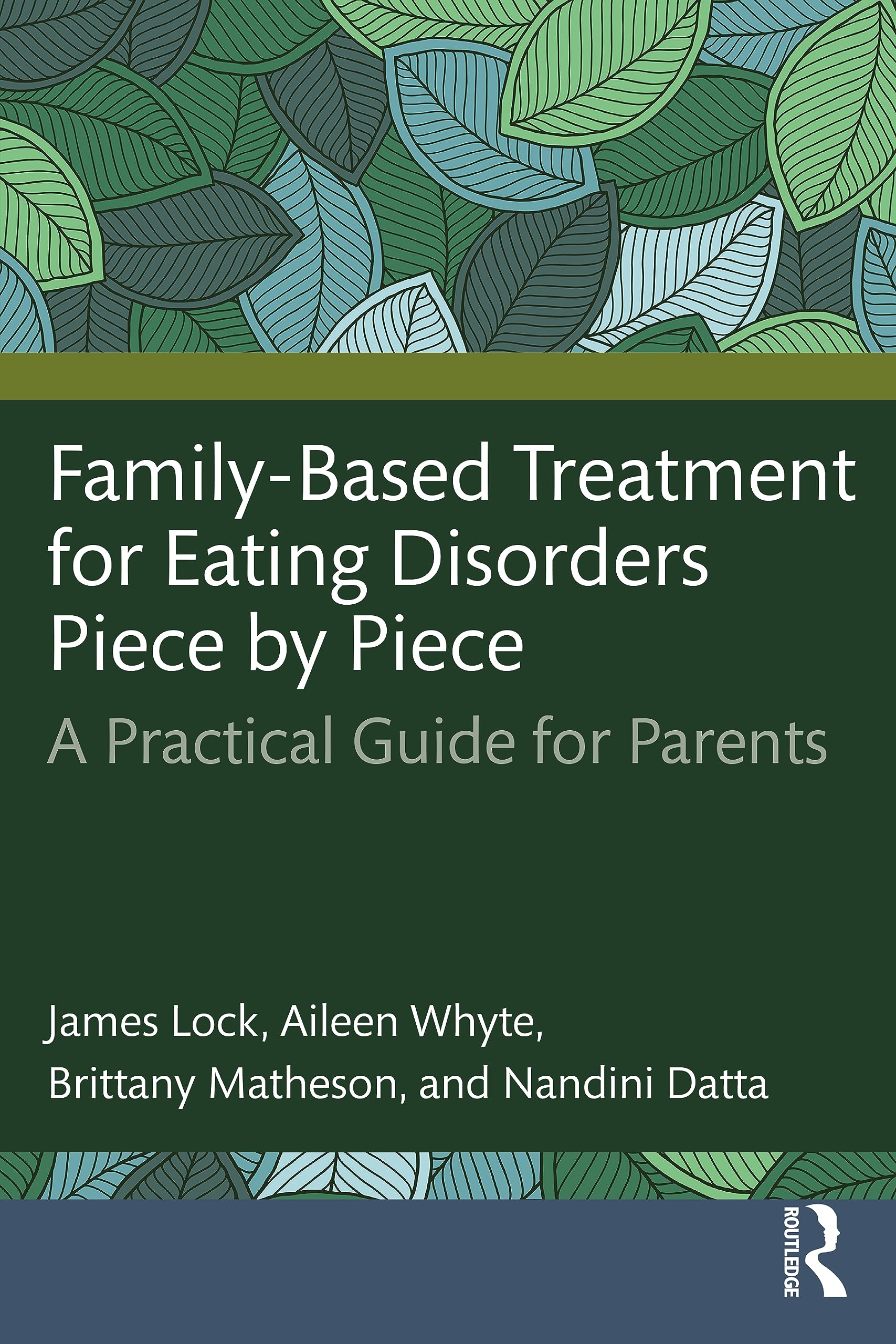 Family-Based Treatment for Eating Disorders Piece by Piece: A Practical Guide for Parents Medicine