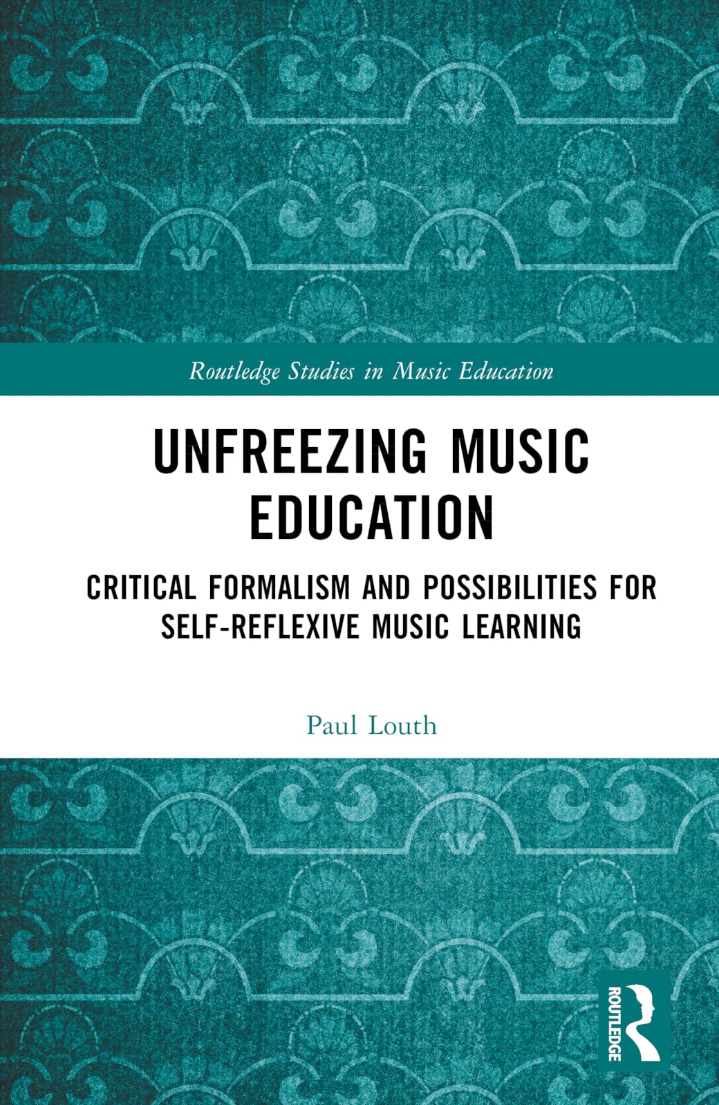 Product Image: Unfreezing Music Education