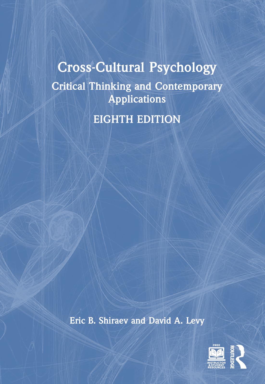 Cross-Cultural Psychology: Critical Thinking and Contemporary Applications Books